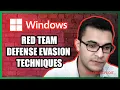 Windows Defense Evasion Techniques Red Team Series 7-13