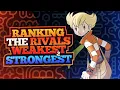 Ranking the Rivals Weakest to Strongest