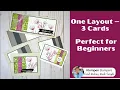 Card Making for Beginners Quick Easy Cards Using One Simple Layout