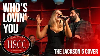 whos lovin you the jackson 5 cover by the hscc