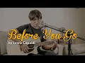 Download Lagu Lewis Capaldi - Before You Go (Live Acoustic Cover)