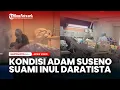 Download Lagu Update Kondisi Adam Suseno Suami Inul Daratista