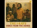 Download Lagu Roots Reggae (1973) [ Unreleased EP: The I-Rays, Voice From the Ashes ]