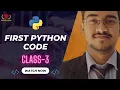Python Basics Episode 3 - Write Your First Code and Ignite Your Programming Journey