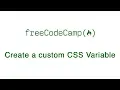 Basic CSS - Create a custom CSS Variable