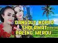 Download Lagu DANGDUT SHOLAWAT JAWA PALING MERDU PALING BANYAK DI CARI.