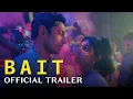 BAIT Riz Ahmed Ritu Arya Trailer
