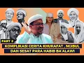 Lagu KOMPLIKASI CERITA KHURAFAT DAN MENYESATKAN PARA HABIB BA'ALAWI #part2