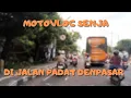 Download Lagu MOTOVLOG SORE DI JALANAN PADAT KOTA DENPASAR