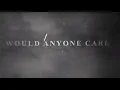 Download Lagu Citizen Soldier - Would Anyone Care (Official Lyric Video)