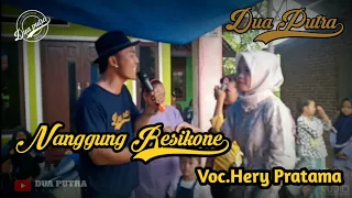 Download Nanggung Resikone || DUA PUTRA || Voc.Hery Pratama_Live Rancabugang Lelea MP3