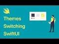 Themes Switcher for App along with Light and Dark Mode in SwiftUI