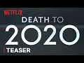 Video di Death to 2020 il teaser trailer ufficiale