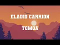 ELADIO CARRION - TQMQA (LETRA)