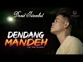 Lagu Minang David Iztambul - Dendang Mandeh | Substitle Bahasa Indonesia