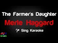 🎤 Merle Haggard - The Farmer's Daughter Karaoke Version - King Of Karaoke