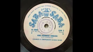 charles a chepwony and kolu band ano koswech ichochu