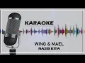 Download Lagu Wings \u0026 Mael - Nasib Kita (Karaoke)