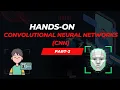 Hands-On Convolutional Neural Networks CNN Part 1 - Implementing a CNN from Scratch