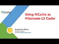 Using NCache as Hibernate L2 Cache