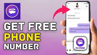 How to Get Free Phone Number on TextNow 2025