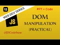 DOM Manipulation Practical - JS Tutorial for Beginners Web Development Series JDCodebase