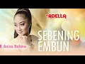 Download Lagu Sebening Embun– Anisa Rahma Feat Om Adella