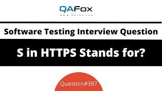 S in HTTPS stands for Software Testing Interview Question