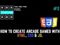 How to create Arcade Games with HTML CSS JS Tic Tac Toe