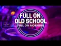 Download Lagu Full On Morning Oldschool 👽 The best Psytrance songs mix 2002 - 2012
