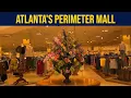 PERIMETER MALL Explore Georgia s Second Largest Shopping Mail
