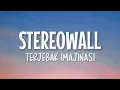 Download Lagu Stereowall - Terjebak Imajinasi ( Lirik Lagu )