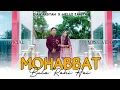 Download Lagu Mohabbat Bula Rahi Hai | Dian ArSyah feat Nelly Zamita