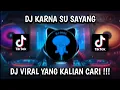 Lagu DJ KARNA SU SAYANG SKA MAMAN FVNDY || VIRAL TIKTOK TERBARU 2023 YANG KALIAN CARI !