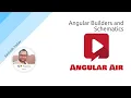 AngularAir - Angular Builders and Schematics With Santosh Yadav