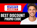 HOW TO FIND BEST SPORTS DIRECT DISCOUNT PROMO CODES IN 2026 UPDATED