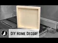 How to Build a Shadow Box DIY Home Decor Woodworking Project