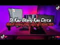 Download Lagu DJ Kau Bilang Kau Cinta X Gucci Gang Full Bass Enakeun || Melodi Santai Viral Tik Tok Terbaru 2025