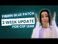 2 Week Update After Fibrin Glue Patch My Spinal CSF Leak Story