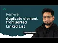 L-9 Remove duplicate element from sorted Linked List Linked List Series GeeksforGeeks Practice