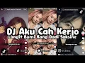 Download Lagu DJ LANGIT BUMI KANG DADI SAKSINE || DJ AKU CAH KERJO REMIX VERSION VIRAL TIKTOK TERBARU 2025