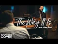 The Way It Is - Bruce Hornsby (Boyce Avenue ft. Alex Goot piano acoustic cover) on Spotify \u0026 Apple