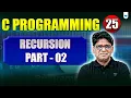 C Programming Lecture 25 Recursion in C Part 02 Pankaj Sharma Sir
