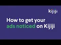 How to get your ads noticed on Kijiji Tips to make and save money from home