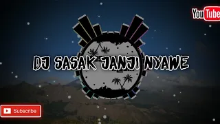 enak di dengar dj sasak janji nyawe cipta l m ali