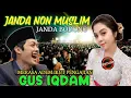 Lagu Gus iqdam kaget⁉️janda non muslim Hindu merasa adem ikut pengajian Gus iqdam 