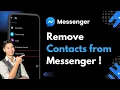 How To Remove Contacts From Facebook Messenger