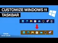 How To Customize Windows 11 Taskbar