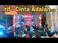 Download Lagu /rif - Cinta Adalah... | Live at Hobbiest Fest (Summarecon Mall Bandung)
