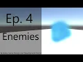 3D Game Tutorial Ep 4 - Enemies